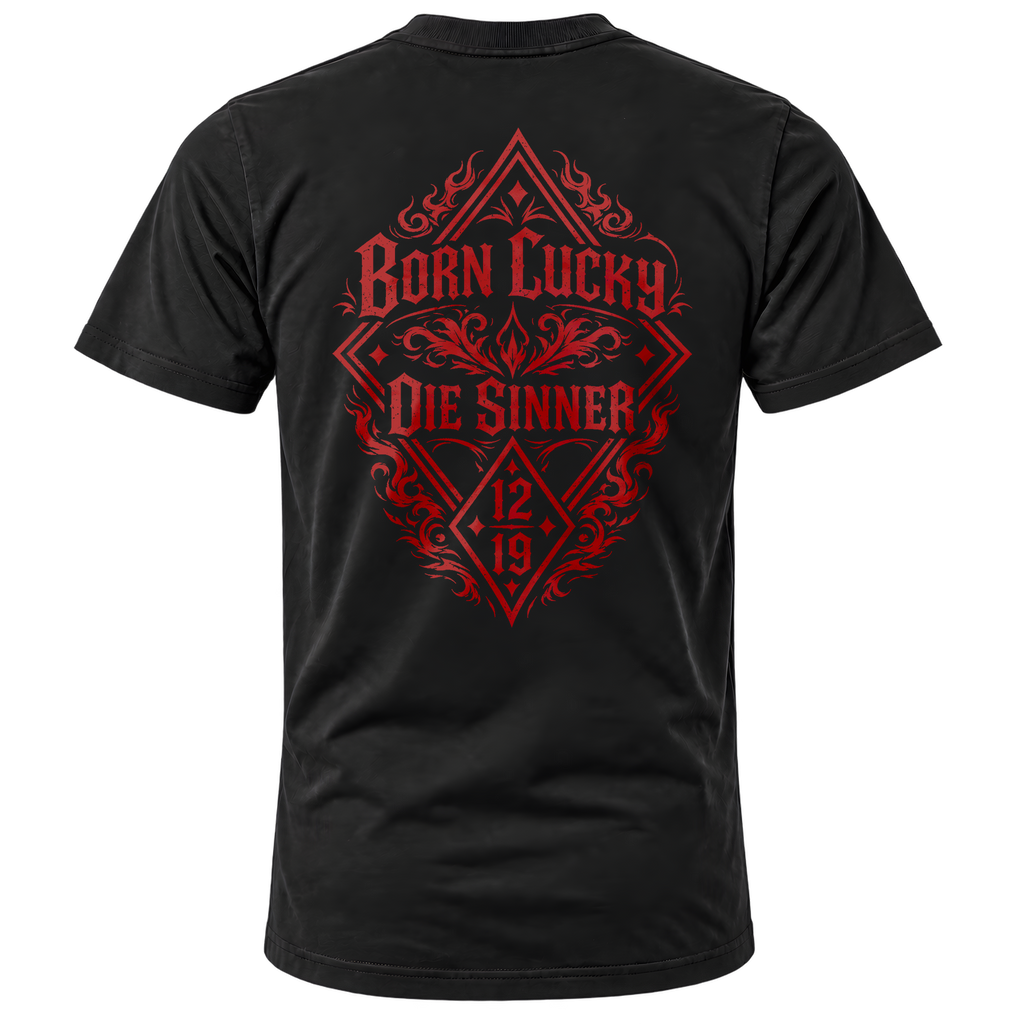 T-Shirt Born Lucky Die Sinner S/R