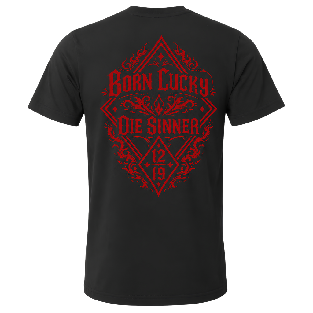 T-Shirt Born Lucky Die Sinner S/R
