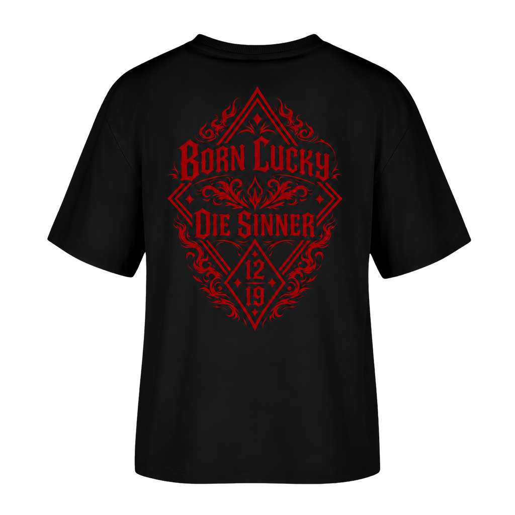 Women Oversize Fit T-Shirt  Born Lucky Die Sinner S/R